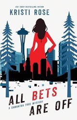 All Bets Are Off (Special Edition) - Kristi Rose - 9798295845246
