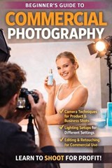 Beginners_Guide_to_Commercial_Photography - Christopher Smith - 9798295845321