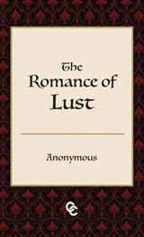 The Romance of Lust - Anonymous - 9798295855191