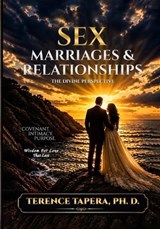 Sex, Marriages, and Relationships - Terence Tapera - 9798295860416