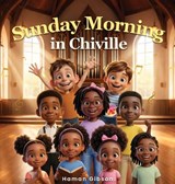 Sunday Morning in Chiville - Haman Gibson - 9798295866869