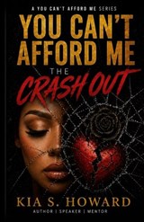 You Can't Afford Me - Kia S Howard - 9798295867156