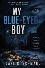 My Blue-Eyed Boy - Carl R Schmahl - 9798295868177