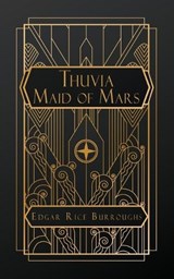 Thuvia Maid of Mars - Edgar Rice Burroughs - 9798295868191