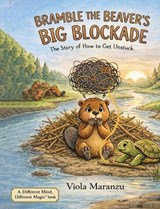 Bramble the Beaver's Big Blockade - Viola Maranzu - 9798295873829