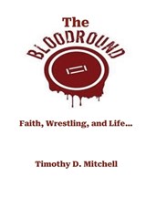 The Blood Round - Timothy D Mitchell - 9798295875472