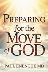 Preparing For the Move of God - Paul Enenche - 9798295881152