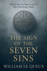 The Sign of the Seven Sins - William Le Queux - 9798295883040