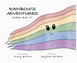 Rainbow Adventure: Who Am I? - Gaylene A. Salazar - 9798295885570