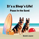 It's a Shep's Life - Bonnie L Lauver - 9798295886621