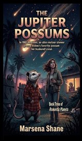 The Jupiter Possums - Marsena Shane - 9798295893711