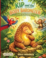 KIP and the BODY BAROMETER - Viola Maranzu - 9798295893834