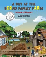 A Day At The Berns Family Farm - Laura Kathleen Hudgens - 9798295898105