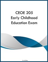 CEOE 205 Early Childhood Education Exam - Ajr Ross - 9798295898679