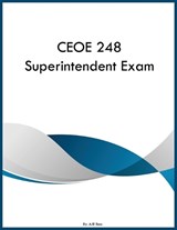 CEOE 248 Superintendent Exam - Ajr Ross - 9798295899157