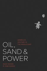 Oil, Sand & Power - Saad Nizami - 9798296488473