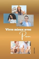 Mieux vivre avec peu - Jean Scott - 9798296598059