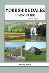 Yorkshire Dales - Owen D. Royce - 9798296675590