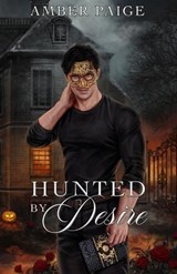 Hunted by Desire - Amber Paige - 9798296742049
