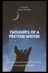 Thoughts of a Pretend Writer - Nicola Ferrari ; Zeno Winters - 9798297134904
