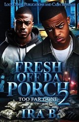 Fresh Off Da Porch 2 - Ira B - 9798297162570