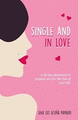Single and in love - Ana Luz Acuña Papahiu - 9798298227155