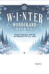 Winter Wonderland Events - Raquel Juster - 9798298339568