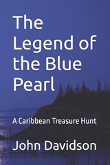 The Legend of the Blue Pearl - John Joseph Davidson - 9798298465007