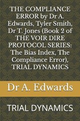 THE COMPLIANCE ERROR by Dr A. Edwards, Tyler Smith, Dr T. Jones (Book 2 of THE VOIR DIRE PROTOCOL SERIES - Tyler Smith ; T Jones ; A Edwards - 9798298833394