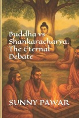 Buddha vs Shankaracharya - Sunny Pawar - 9798299286335