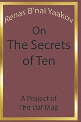 Renas B'nai Yaakov on The Secrets of Ten - Ben Jakob - 9798299353808