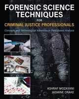 Forensic Science Techniques for Criminal Justice Professionals - Ashraf Mozayani ; Jasmine Drake - 9798299704440