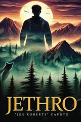 Jethro - Joe Roberts Caputo - 9798300114046