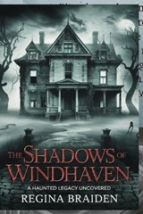 The Shadows of Windhaven - Regina Braiden - 9798300114534
