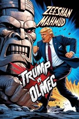 Trump vs Olmec - Zeeshan Mahmud - 9798300833114