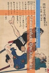 Shindenfudo Ryu Jutaijutsu - Paul Richardson - 9798300882907