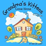 Grandma's Kittens - Tara Lee Dorff - 9798301197192