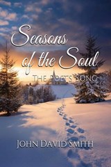 Seasons of the Soul - John David Smith - 9798301321467