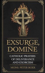 Exsurge, Domine - Mons. Peter Boer - 9798301685446