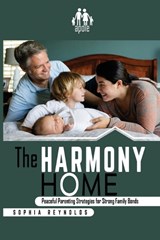 The Harmony Home - Sophia Reynolds - 9798301853432