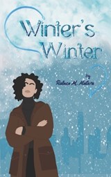 Winter's Winter - Raluca M Matara - 9798302514912
