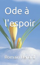 Ode à l'espoir - Romain Renard - 9798303140677