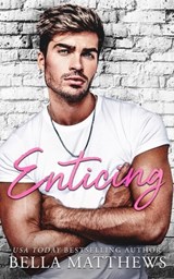Enticing: Special Edition - Bella Matthews - 9798303190221
