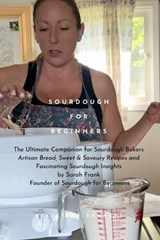 Sourdough for Beginners - Sarah Frank - 9798303386327