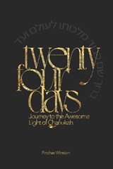 Twenty-Four Days - Pinchas Winston - 9798303874596