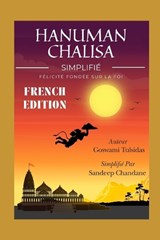 Hanuman Chalisa Simplifié - Sandeep Chandane ; Goswami Tulsidas - 9798303937291