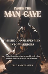 Inside The Man Cave - E Marcel Jones - 9798304271769