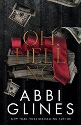 Oh, Hell No - Abbi Glines - 9798304698962
