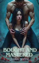 Bought and Mastered - Zaira Dumal - 9798304704441