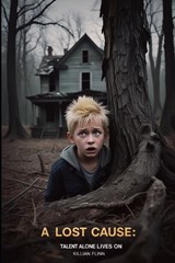 A Lost Cause - Killian Flinn - 9798305310030